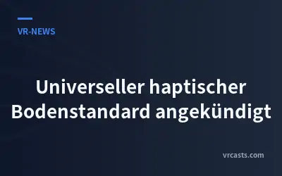Universeller haptischer Bodenstandard angekündigt