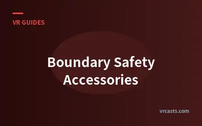 Boundary Safety Accessories