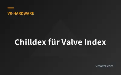 Chilldex für Valve Index