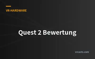 Quest 2 Bewertung