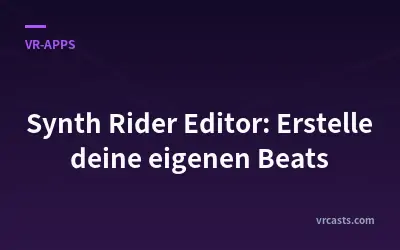 Synth Rider Editor: Erstelle deine eigenen Beats