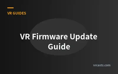 VR Firmware Update Guide