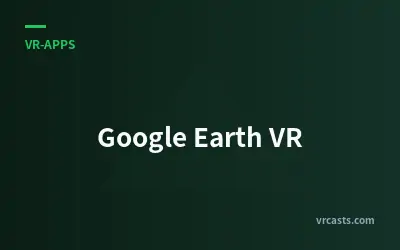Google Earth VR