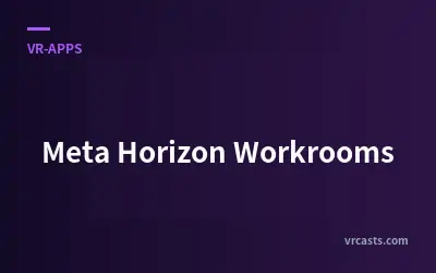 Meta Horizon Workrooms: Virtueller Arbeitsbereich