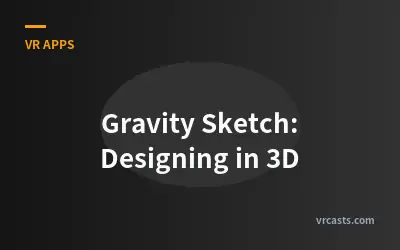Gravity Sketch: Designing in 3D