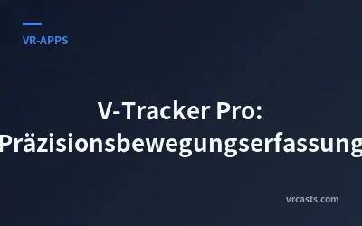 V-Tracker Pro: Präzisionsbewegungserfassung