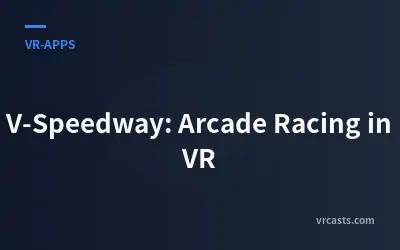 V-Speedway: Arcade-Rennen in VR