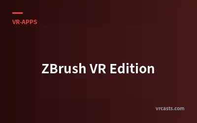 ZBrush VR Edition