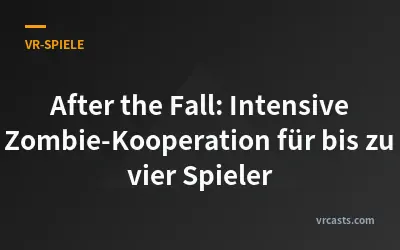 After the Fall: Intensive Zombie-Kooperation für bis zu vier Spieler