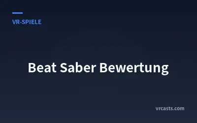 Beat Saber Bewertung