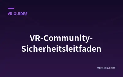 VR-Community-Sicherheitsleitfaden