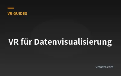 VR für Datenvisualisierung