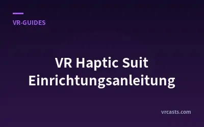 VR Haptic Suit Einrichtungsanleitung