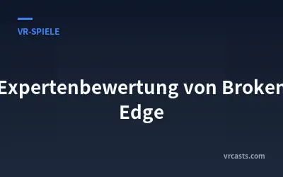 Expertenbewertung von Broken Edge