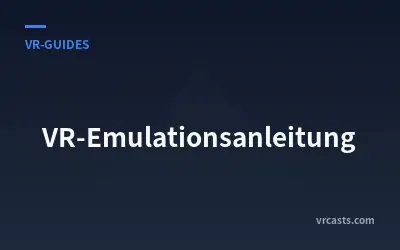 VR-Emulationsanleitung