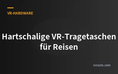 Hartschalige VR-Tragetaschen für Reisen
