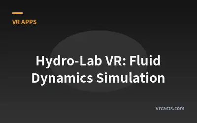 Hydro-Lab VR: Fluid Dynamics Simulation
