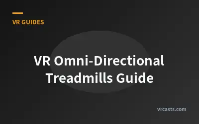 VR Omni-Directional Treadmills Guide