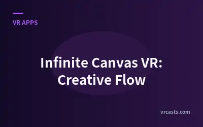 Infinite Canvas VR: Creative Flow
