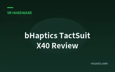 bHaptics TactSuit X40 Review
