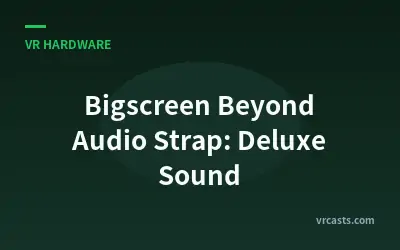 Bigscreen Beyond Audio Strap: Deluxe Sound