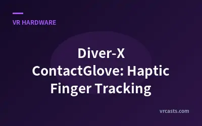Diver-X ContactGlove: Haptic Finger Tracking