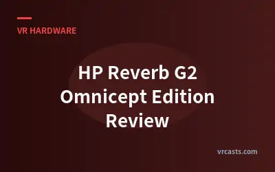 HP Reverb G2 Omnicept Edition Review