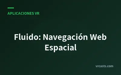 Fluido: Navegación Web Espacial