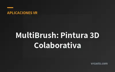 MultiBrush: Pintura 3D Colaborativa - Reseña