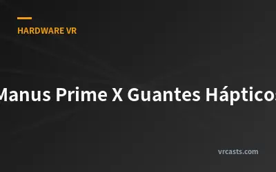 Manus Prime X Guantes Hápticos