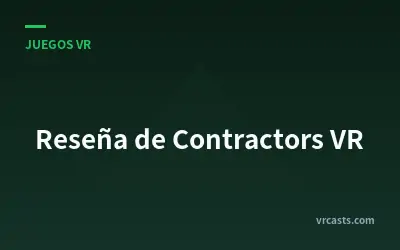 Reseña de Contractors VR