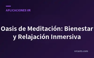 Oasis de Meditación: Bienestar y Relajación Inmersiva