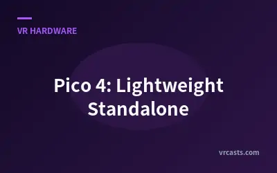 Pico 4: Lightweight Standalone