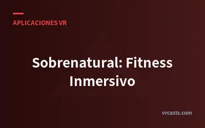 Sobrenatural: Fitness Inmersivo