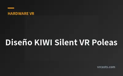 Diseño KIWI Silent VR Poleas