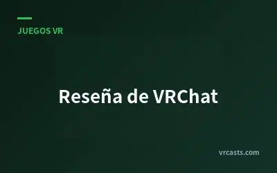 Reseña de VRChat