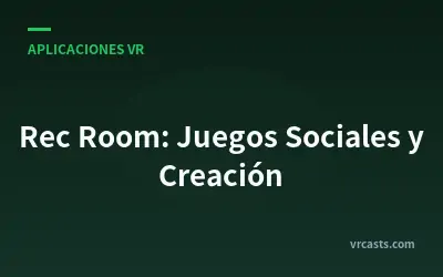 Rec Room: Juegos Sociales y Creación