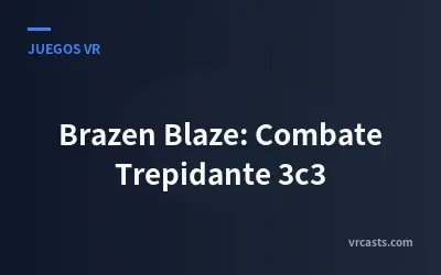 Brazen Blaze: Combate Trepidante 3c3