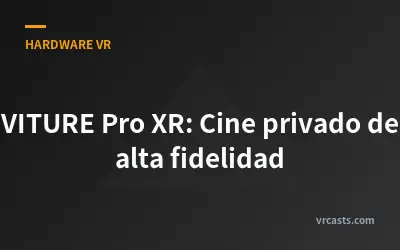 VITURE Pro XR: Cine privado de alta fidelidad