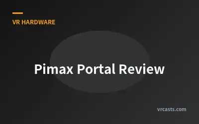 Pimax Portal Review