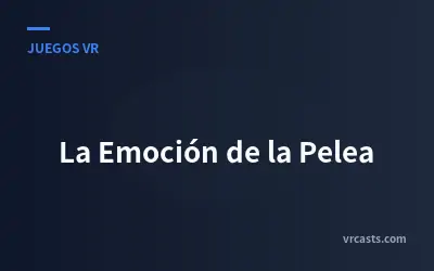 La Emoción de la Pelea