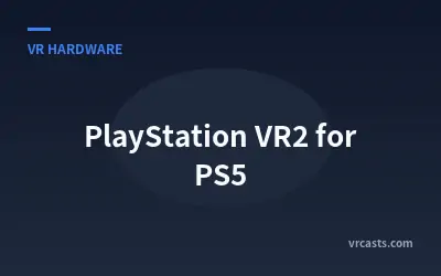 PlayStation VR2 for PS5