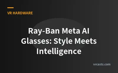 Ray-Ban Meta AI Glasses: Style Meets Intelligence