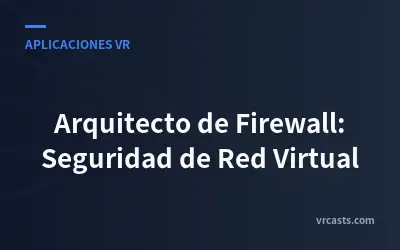 Arquitecto de Firewall: Seguridad de Red Virtual