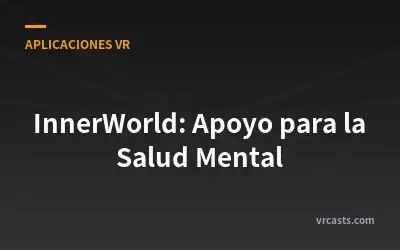InnerWorld: Apoyo para la Salud Mental