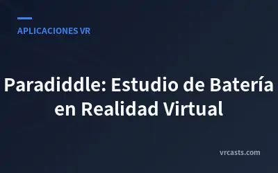 Paradiddle: Estudio de Batería en Realidad Virtual