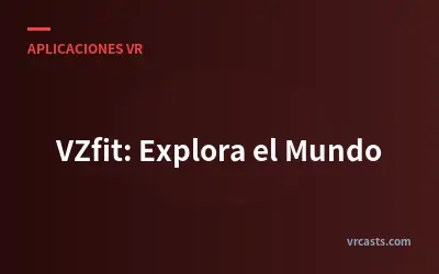 VZfit: Explora el Mundo