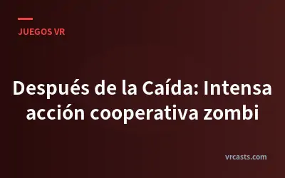 Después de la Caída: Intensa acción cooperativa zombi