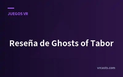 Reseña de Ghosts of Tabor