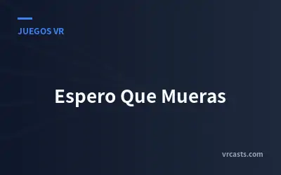 Espero Que Mueras